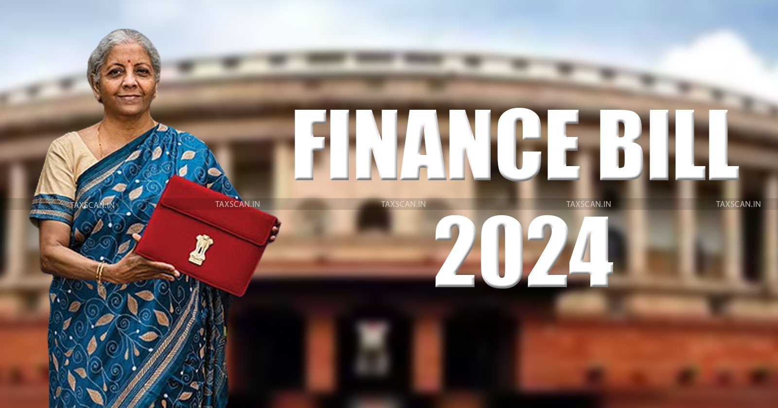 Lok Sabha - Finance Bill 2024 - TAXSCAN