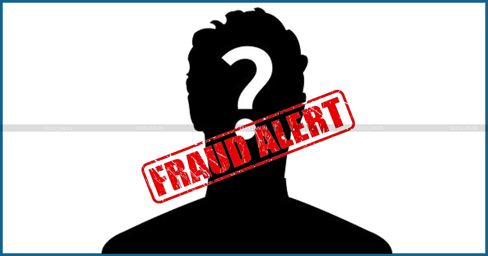 Mumbai Bizman loses - GST - Fraudster - impersonating - CA - taxscan