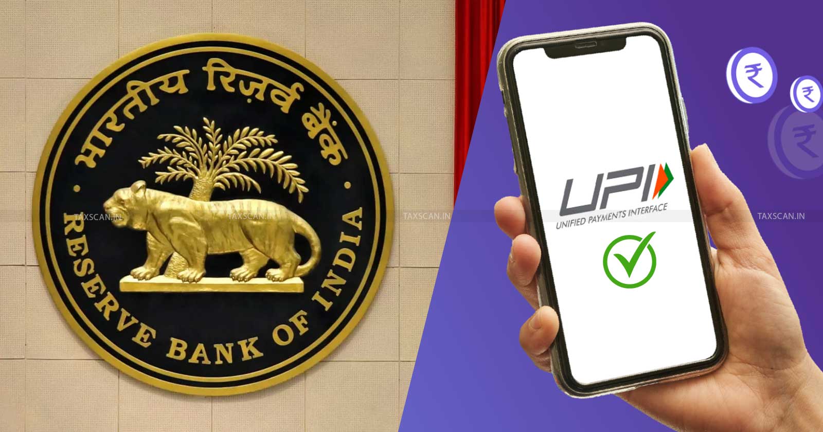 RBI - Reserve Bank of India - UPI Tax - RBI News - UPI Tax Payment Limit - TAXSCAN