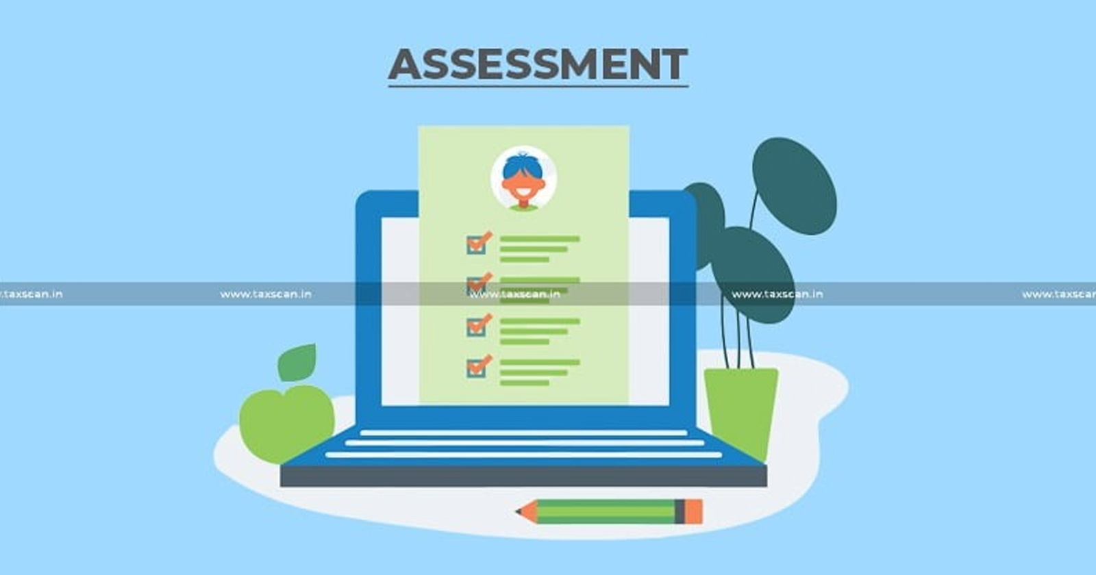 GST Commissioner - TNGST Act - MadrasHC GST - GST assessment - taxscan