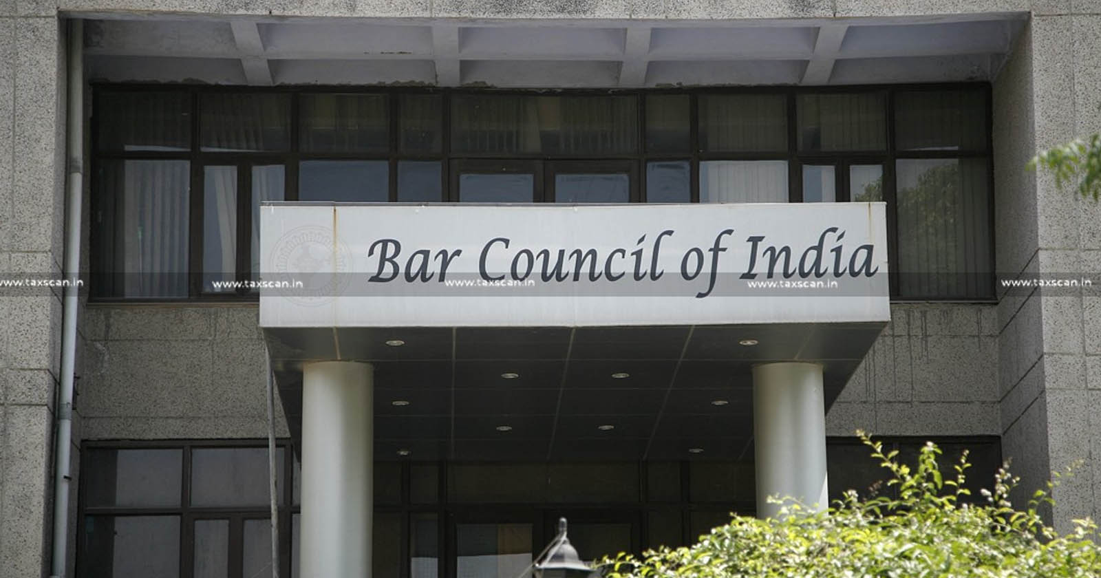 Bar Council of India - BCI - Criminal Background - Strict Disciplinary Precautions - Law Students - Taxscan