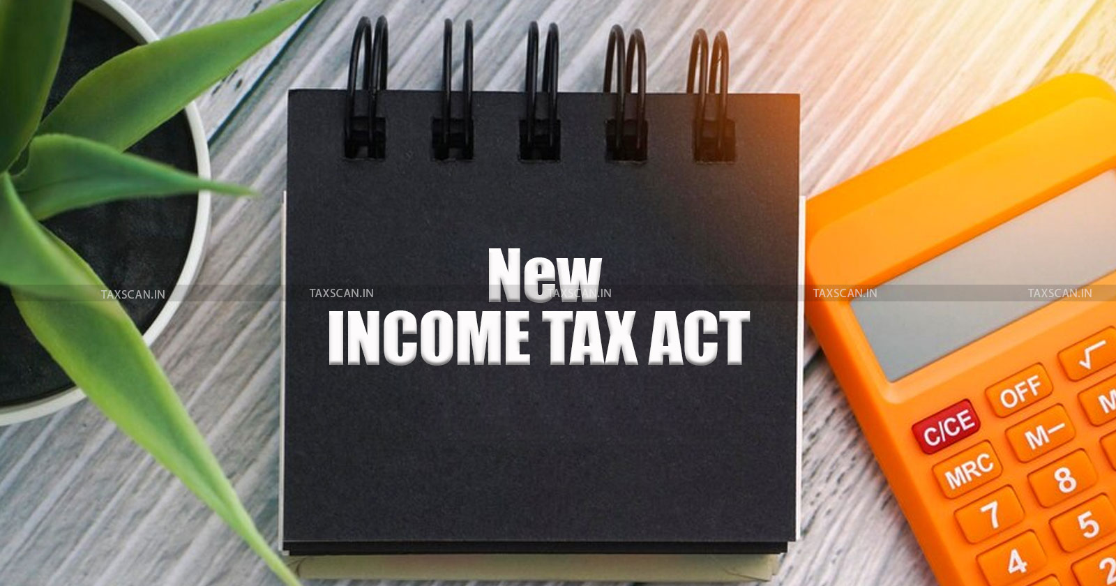 CBDT - Income Tax Act Update - New Income Tax Act - CBDT forms - Taxscan