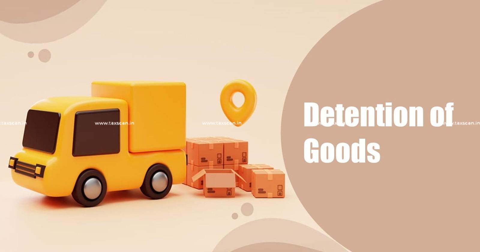 GST - GST Provision - Allahabad High Court - Detention of Goods - Route of Transportation - taxscan