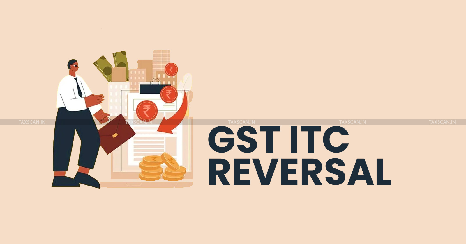 GSTN - Final Opportunity - Reporting GST ITC - Reversal Opening Balance - taxscan