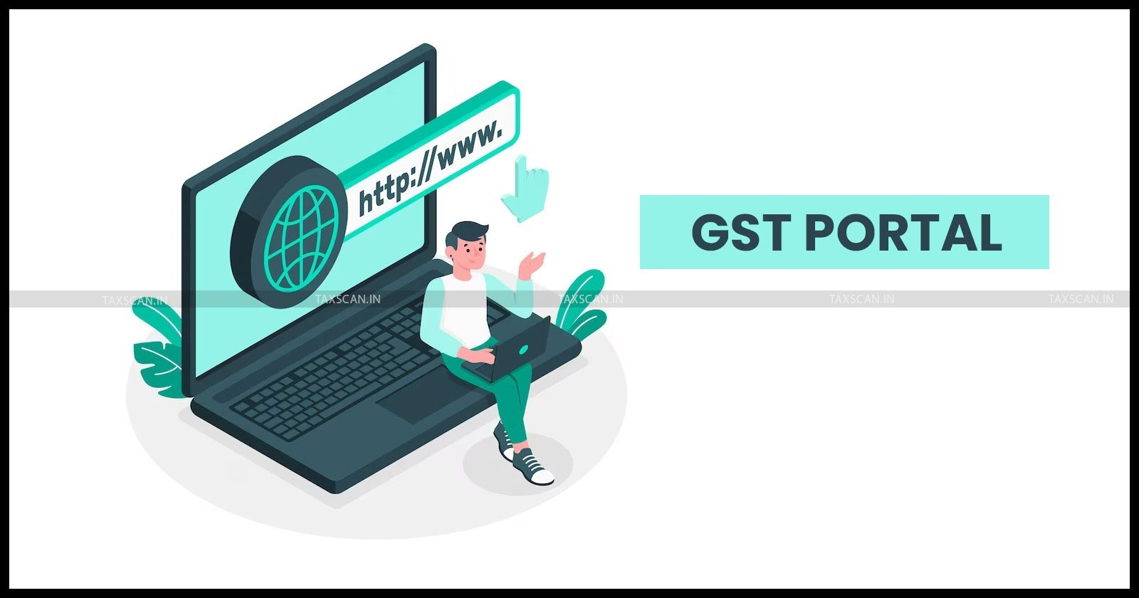 GSTN - IMS - GST Portal - Management System - Taxscan