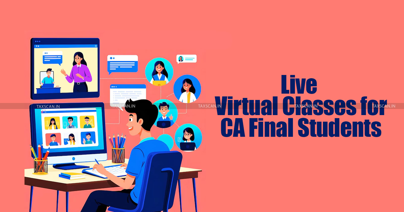 ICAI - CA - CA Final Exam - Chartered Accountants - Live Virtual Classes - Institute of Chartered Accountants of India - taxscan