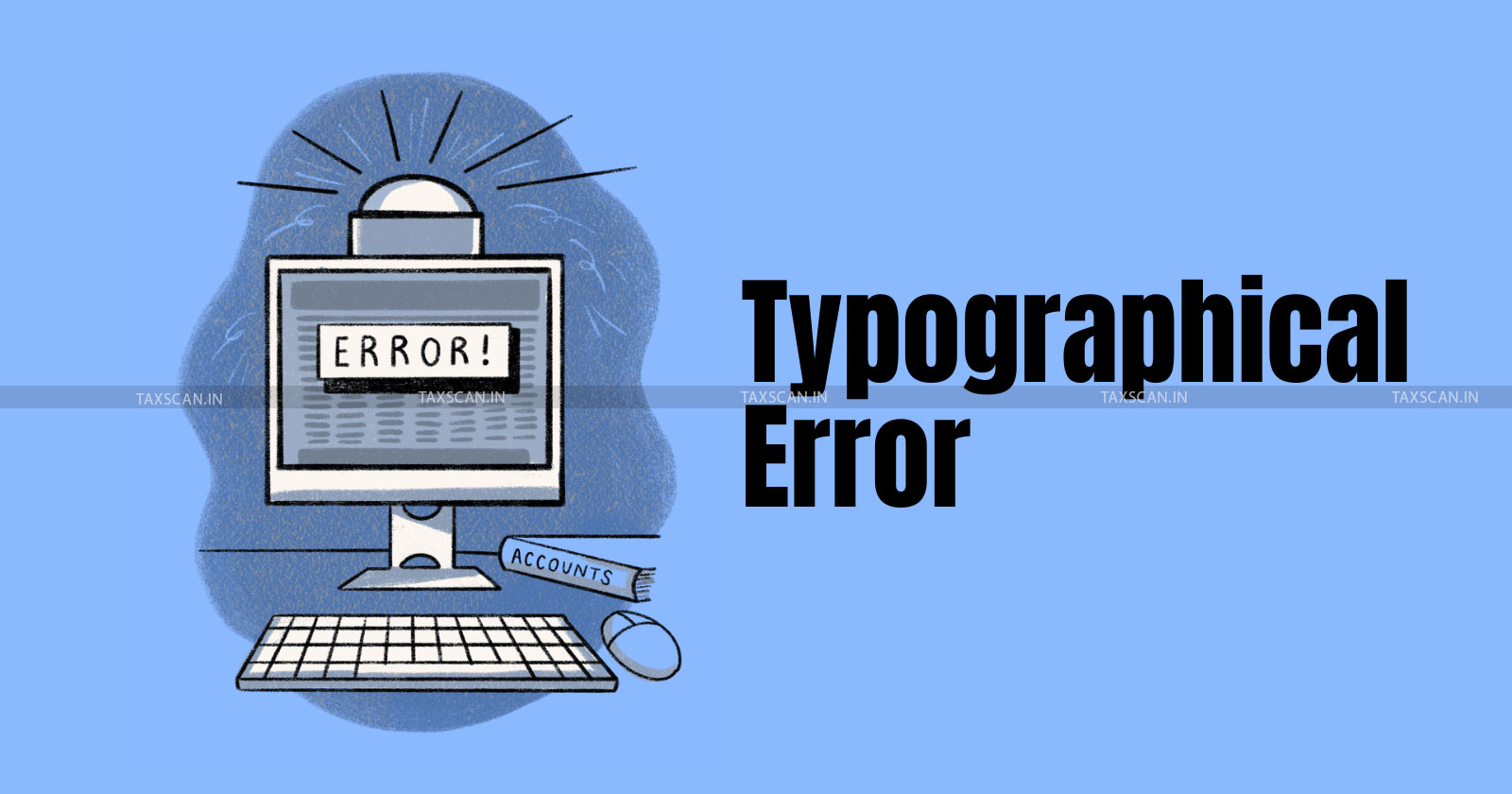 Income Tax - Income Tax Appellate Tribunal - Form 26AS - Form 26AS discrepancy - books of accounts - Typographical error in tax receipts - taxscan