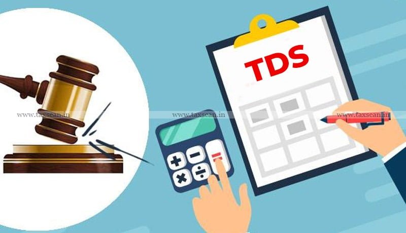 Income Tax - Madras High Court - Income Tax Department - TDS Remittance - Taxpayer - taxscan