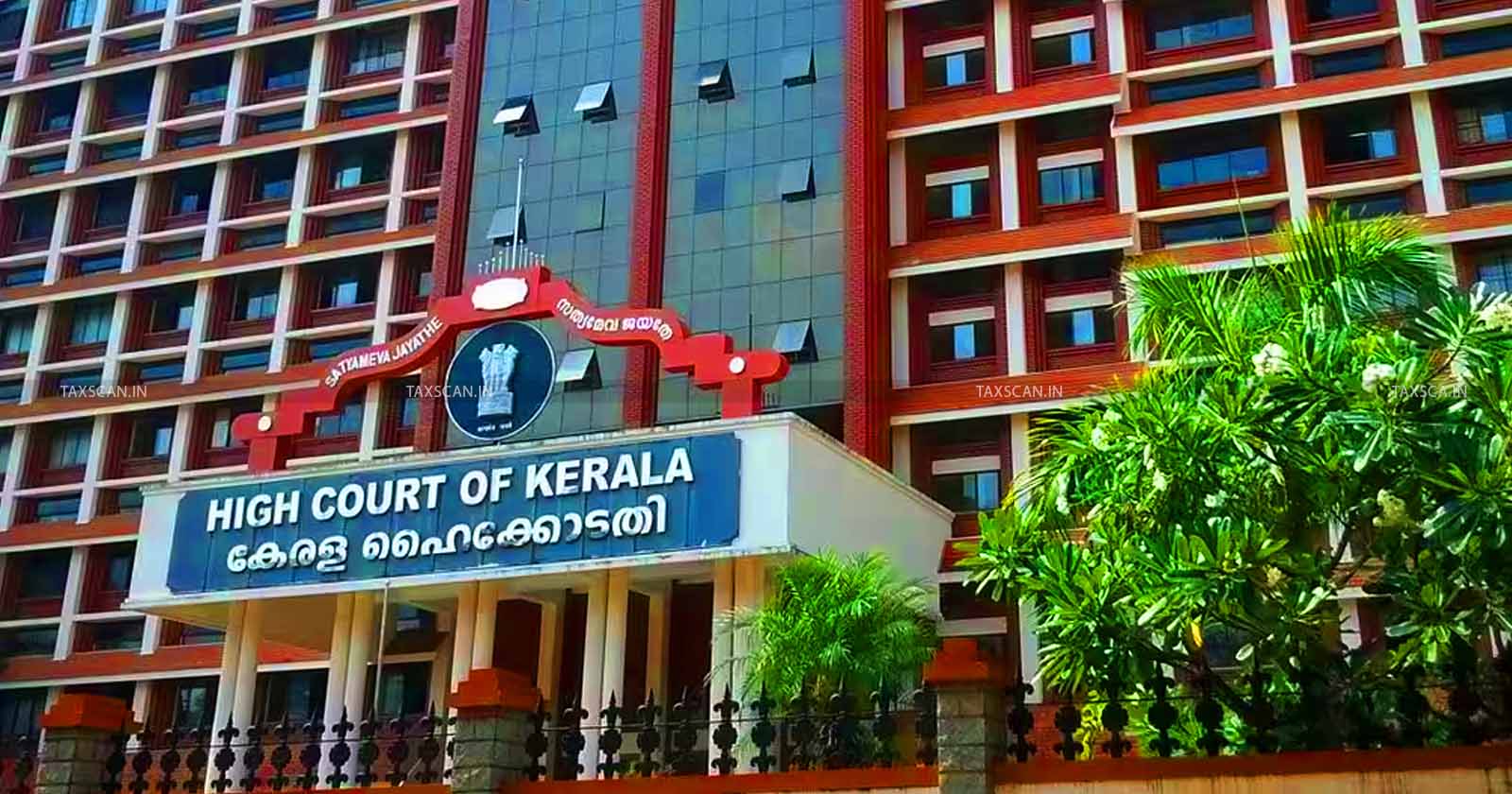 Kerala High Court - ITC - CGST Act - Order - Kerala HC - Taxscan