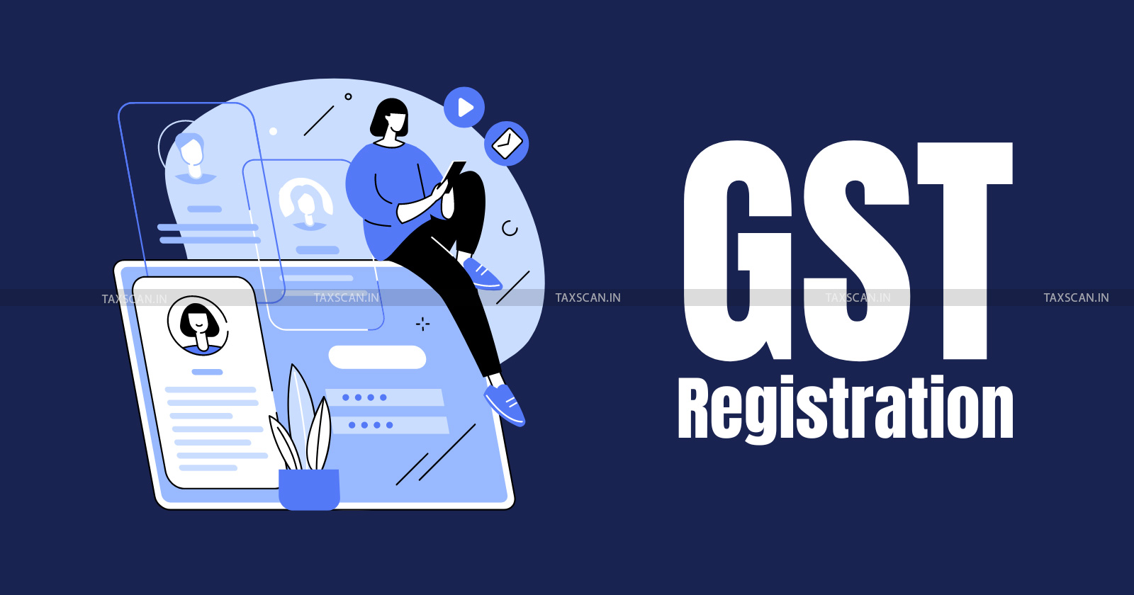 Madras High Court - GST - GST Registration - GST Registration Cancellation - Goods and Services Tax - GST registration cancellation punishment - TAXSCAN