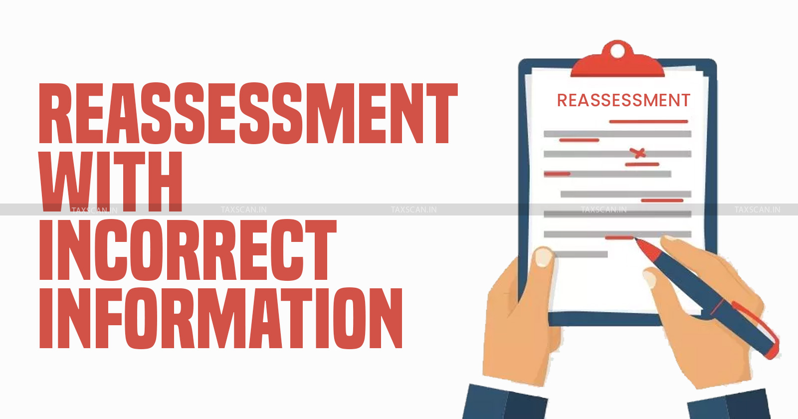 Supreme Court - Allahabad High Court - Allahabad HC - Income Tax Dept - Reassessment with Incorrect Information - taxscan