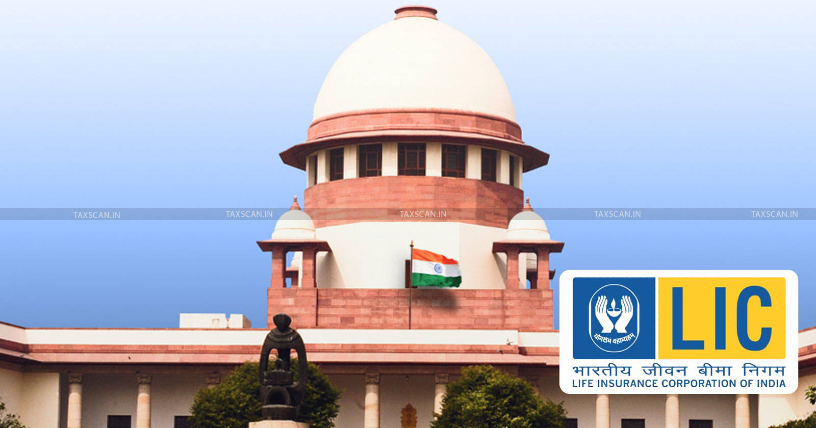 Supreme Court - Income Tax Act - Jeevan Aadhar - Retrospective Application - LIC - Taxscan