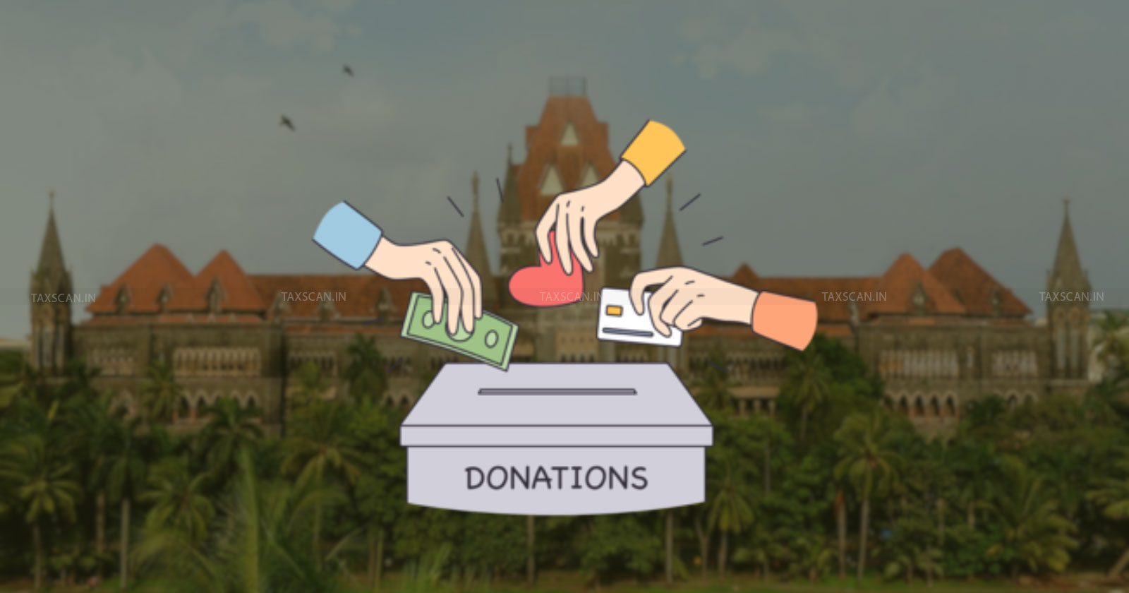 Bombay High Court - Hundi Donations - Sai Baba Trust Tax Exemption - Sai Baba Trust - taxscan