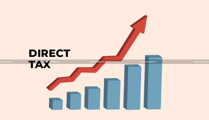 CBDT - Central Board of Direct Taxes - Income Tax - Personal Income Tax - Corporate Tax - Direct Tax Collection Report - taxscan