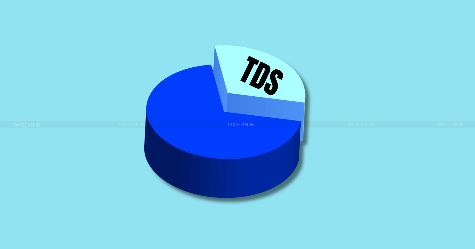 CBDT - TDS - TDS Rate Chart - TDS Rate Chart for AY 2025-26 - Taxscan