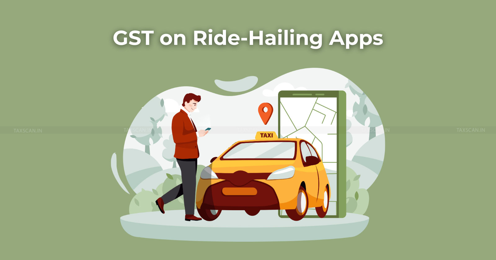 CBIC - GST for ride-hailing apps - GST - GST for ride booking app - taxscan