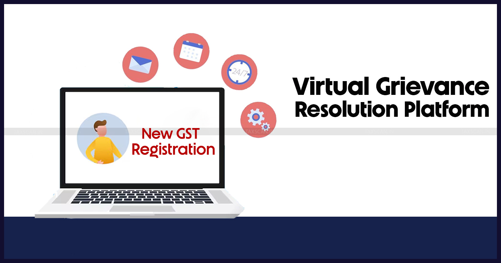 GST - Goods and Services Tax - GST Registration - Government of NCT - TAXSCAN