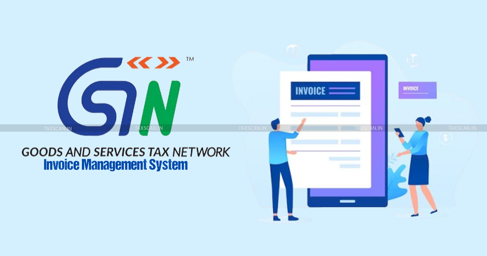 GSTN - IMS - Invoice Management System - Taxscan