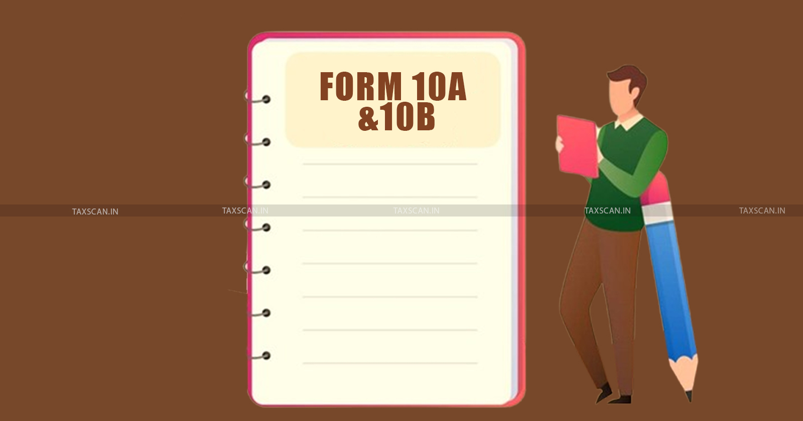 Income Tax - CBDT - Income Tax Form 10B - Income Tax registration - TAXSCAN