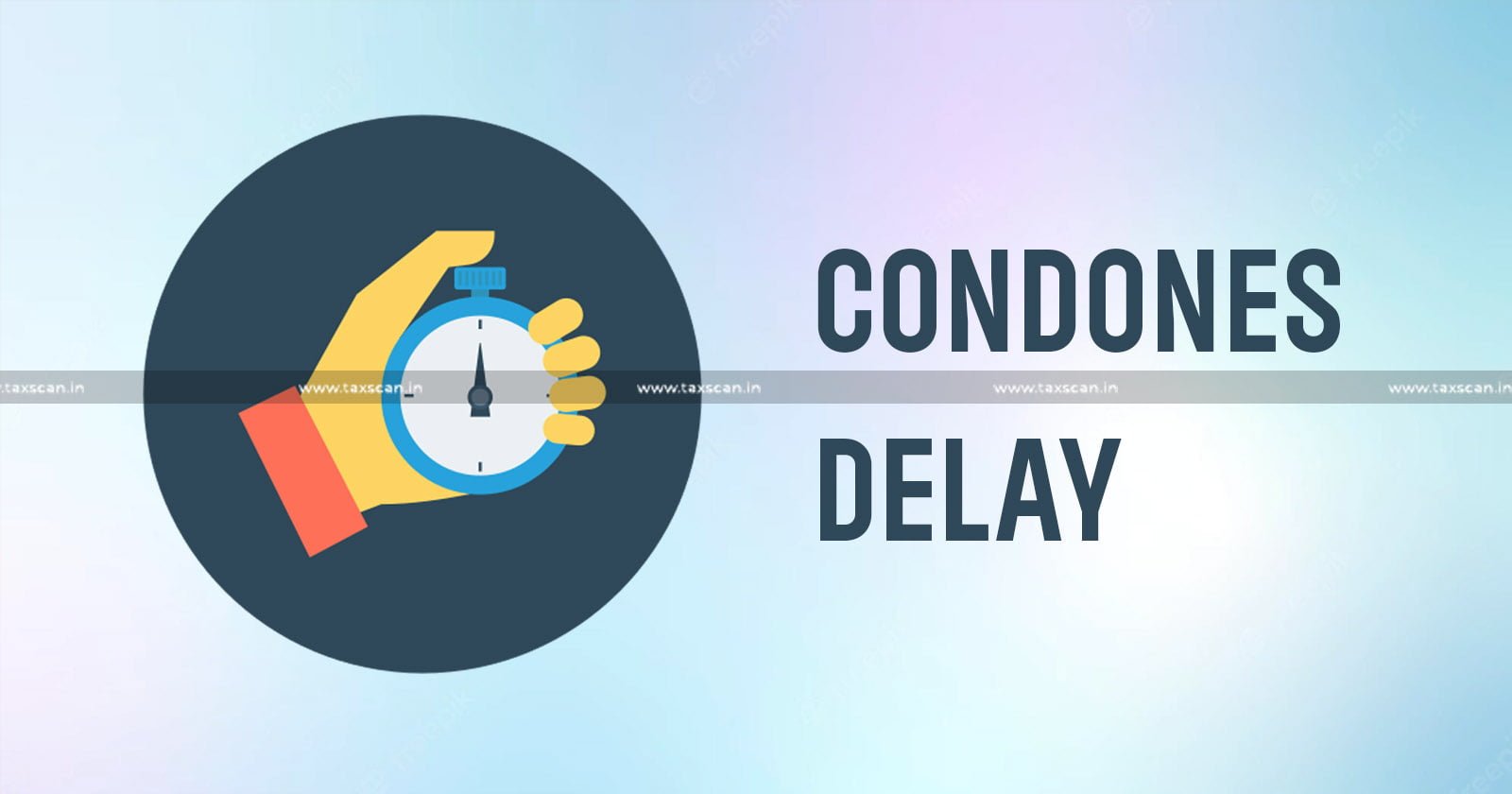 ITAT - Condones Delay - ITAT Condones Delay - Delay in Filing - TAXSCAN