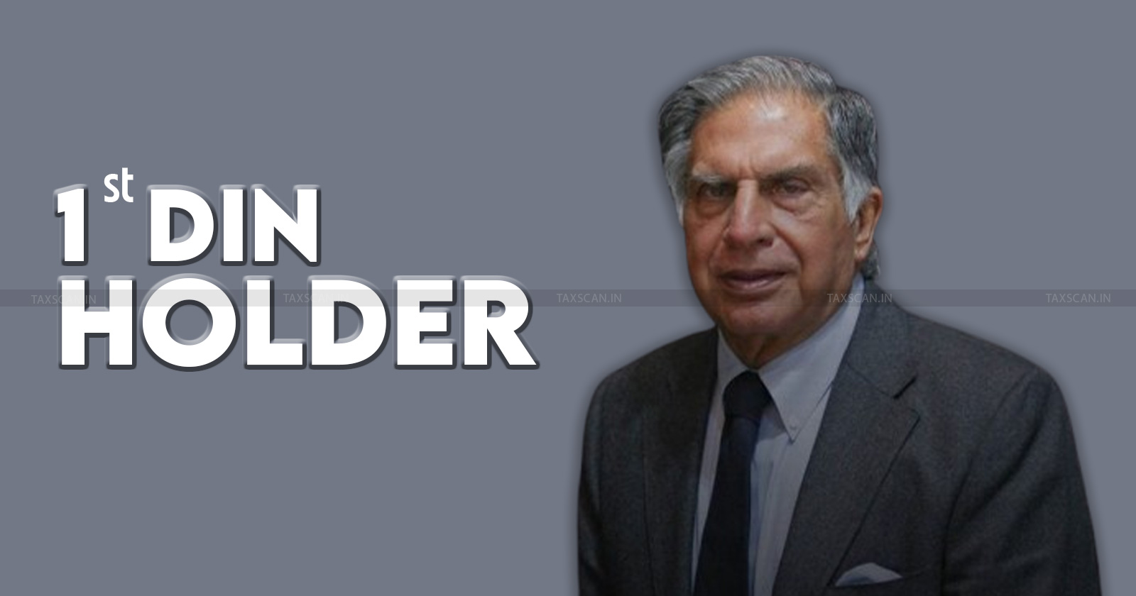 Ratan Tata - Ministry of Corporate Affairs - First DIN holders - Ratan tata News - TAXSCAN