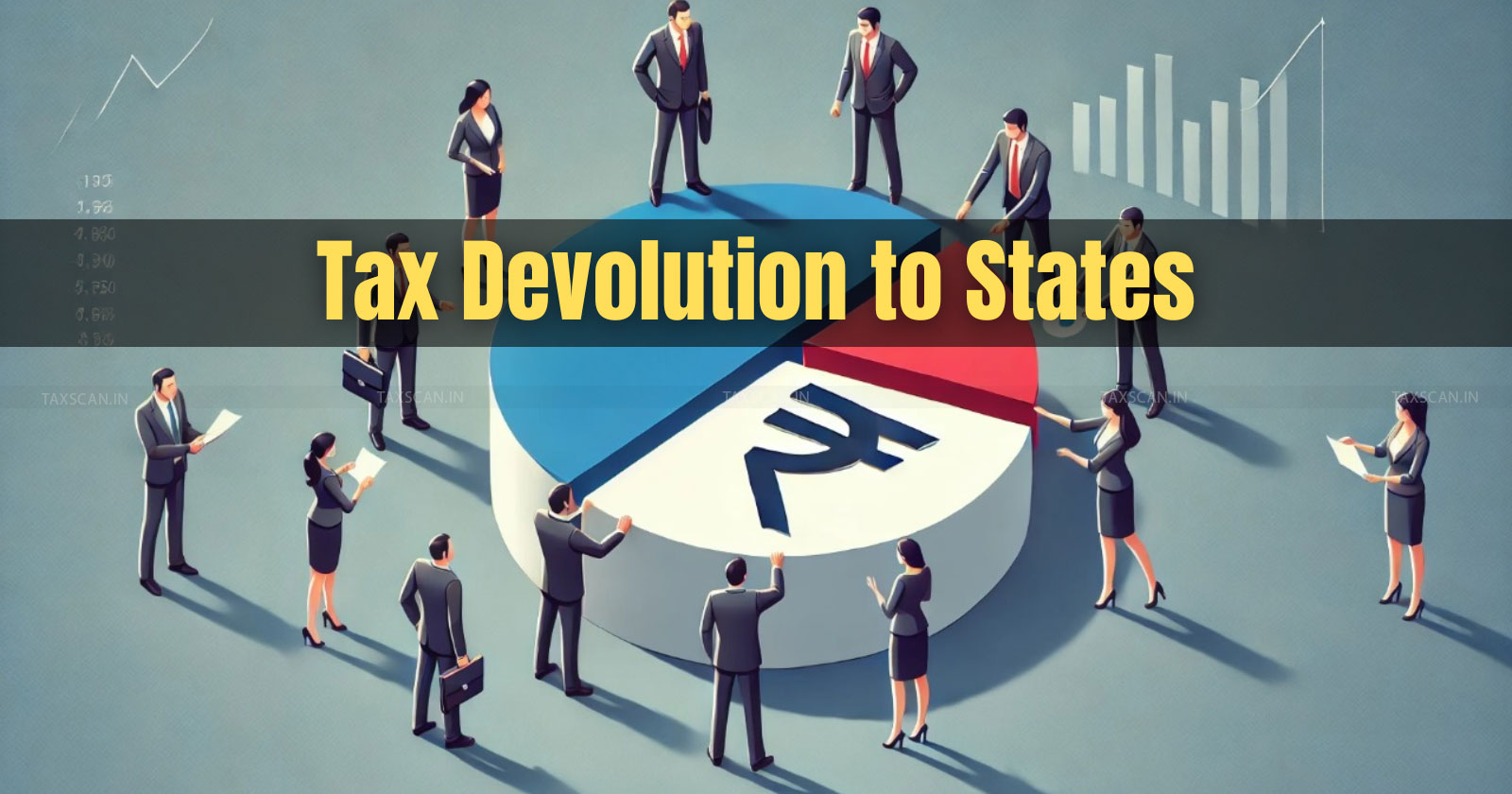 Tax devolution - Tax devolution to states - Double tax devolution - Government tax allocation states - taxscan